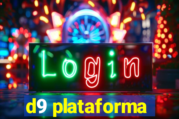 d9 plataforma